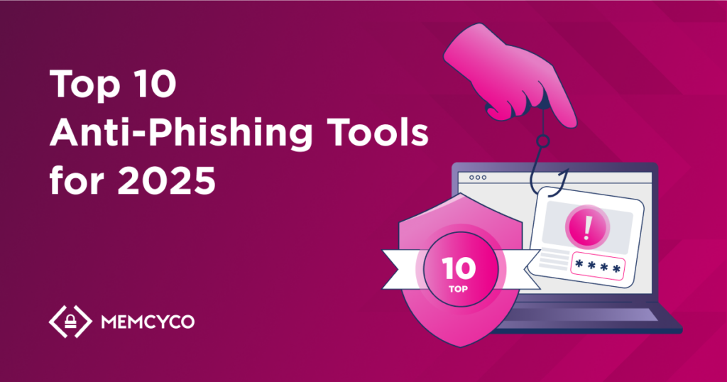 Top 10 Anti-Phishing Tools for 2025