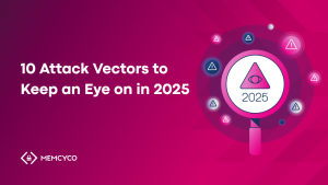 0 Attack Vectors to Keep an Eye on in 2025